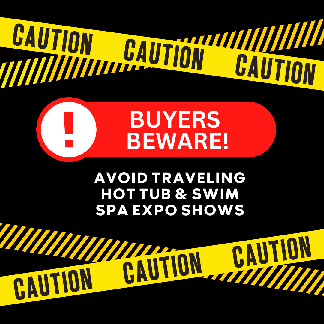 Buyer Beware: Traveling Hot Tub & Swim Spa Expo Events